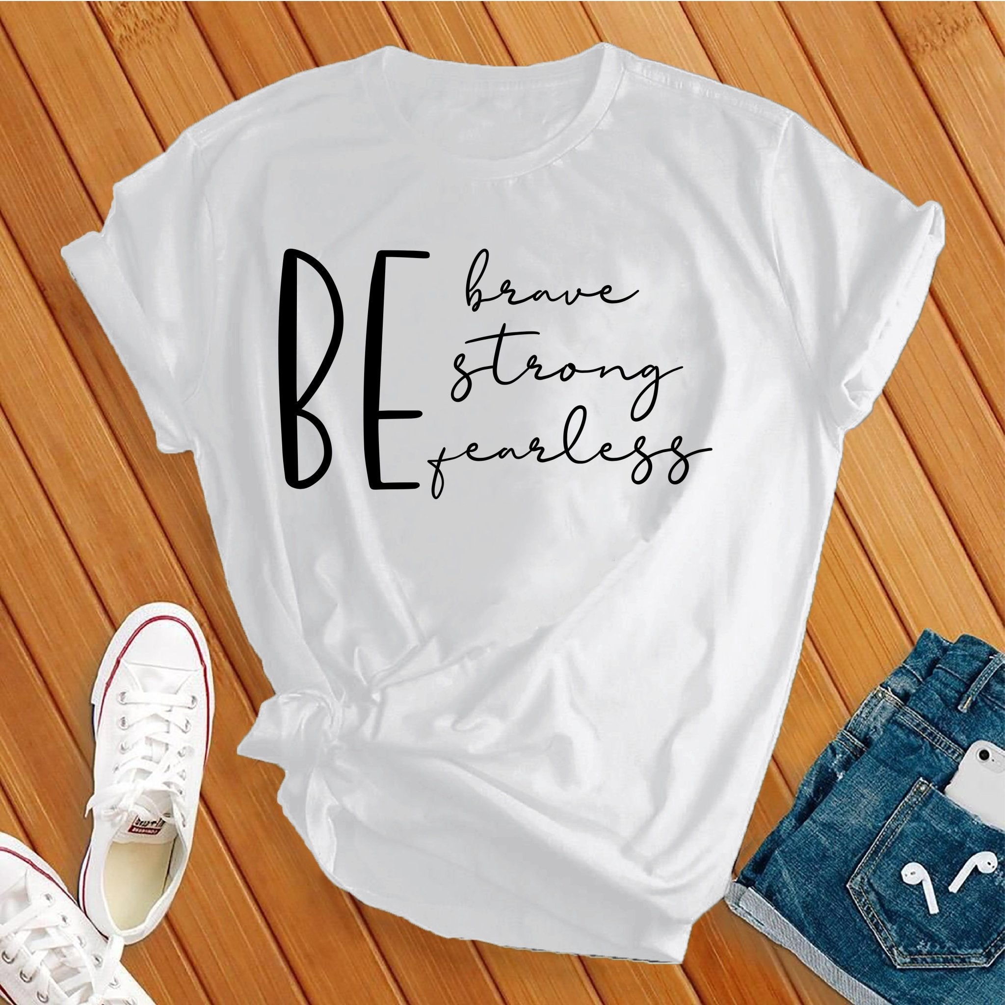 Be Brave Strong Fearless black Tee - Love Tees