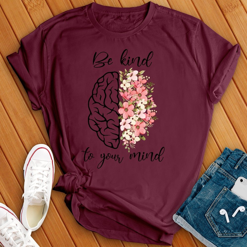Be Kind to Your Mind Graphic Tee - Love Tees