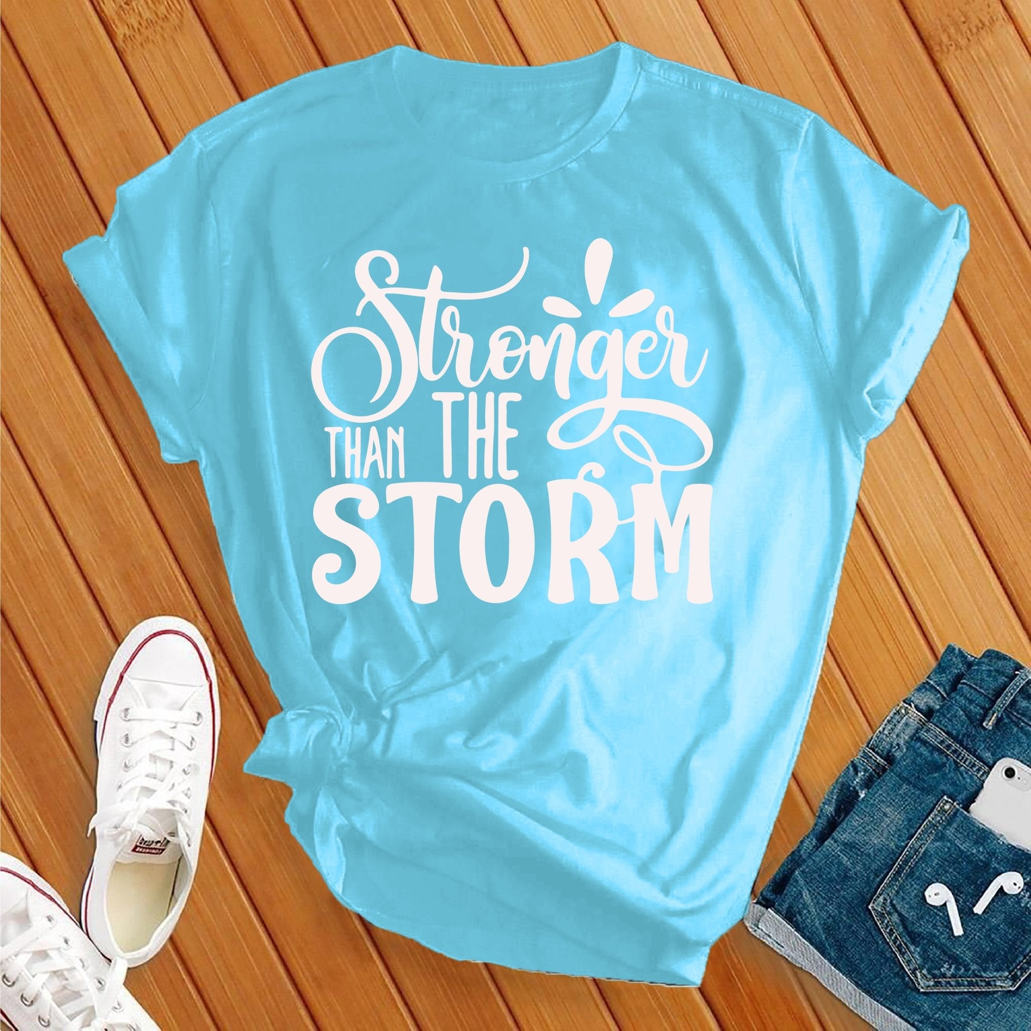 Stronger Than The Storm Tee - Love Tees