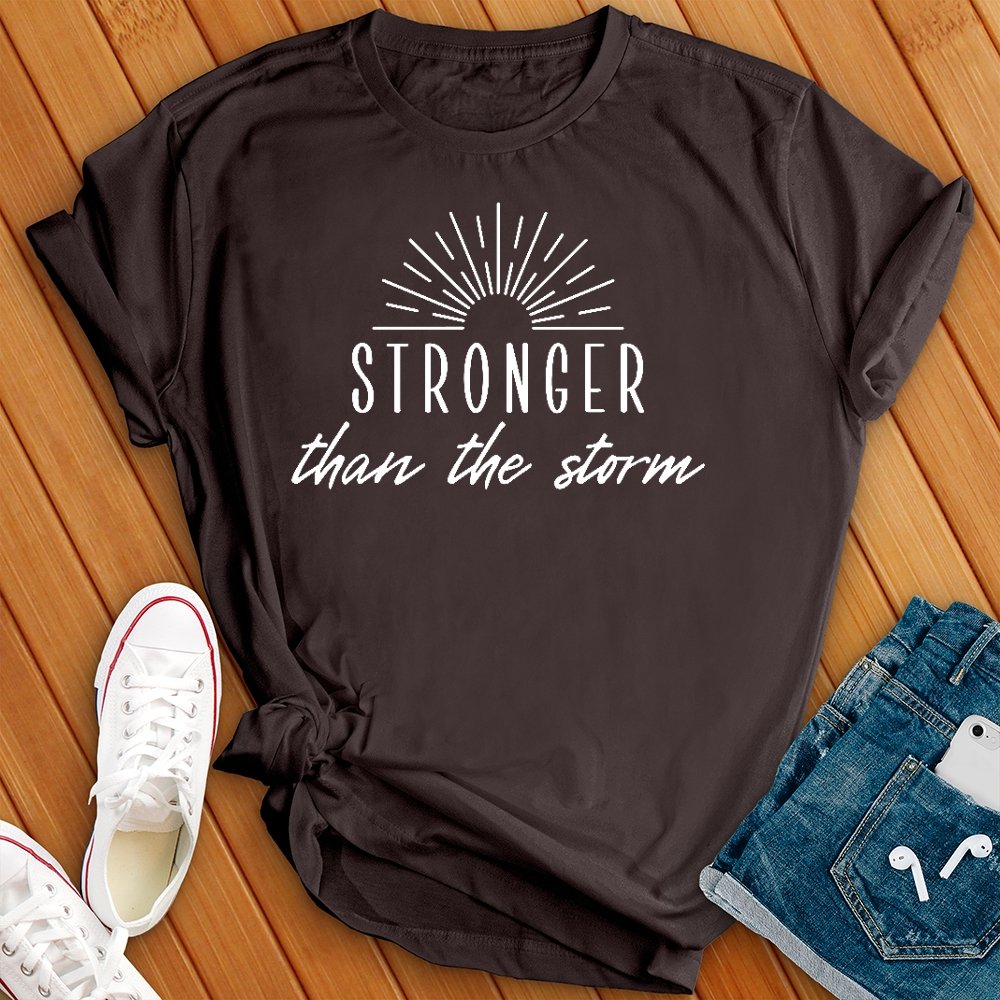 Stronger Then the Storm Tee - Love Tees